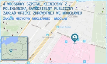 ZAKŁAD MEDYCYNY NUKLEARNEJ - 4 WOJSKOWY SZPITAL KLINICZNY Z POLIKLINIKĄ SAMODZIELNY PUBLICZNY ZAKŁAD OPIEKI ZDROWOTNEJ WE WROCŁAWIU - UL. RUDOLFA WEIGLA 5, WROCŁAW