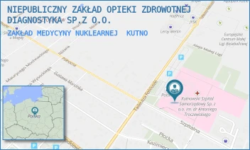 ZAKŁAD MEDYCYNY NUKLEARNEJ - NIEPUBLICZNY ZAKŁAD OPIEKI ZDROWOTNEJ DIAGNOSTYKA SP.Z O.O. - KOŚCIUSZKI 52,  KUTNO