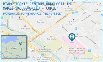 PRACOWNIA SCYNTYGRAFII - BIAŁOSTOCKIE CENTRUM ONKOLOGII IM. MARII SKŁODOWSKIEJ - CURIE - OGRODOWA 12,  BIAŁYSTOK