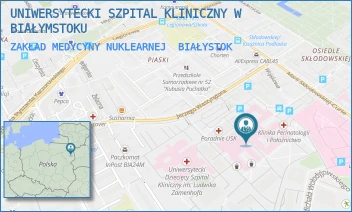 ZAKŁAD MEDYCYNY NUKLEARNEJ - UNIWERSYTECKI SZPITAL KLINICZNY W BIAŁYMSTOKU - M.C.SKŁODOWSKIEJ 24A,  BIAŁYSTOK